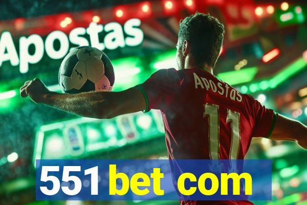 551 bet com